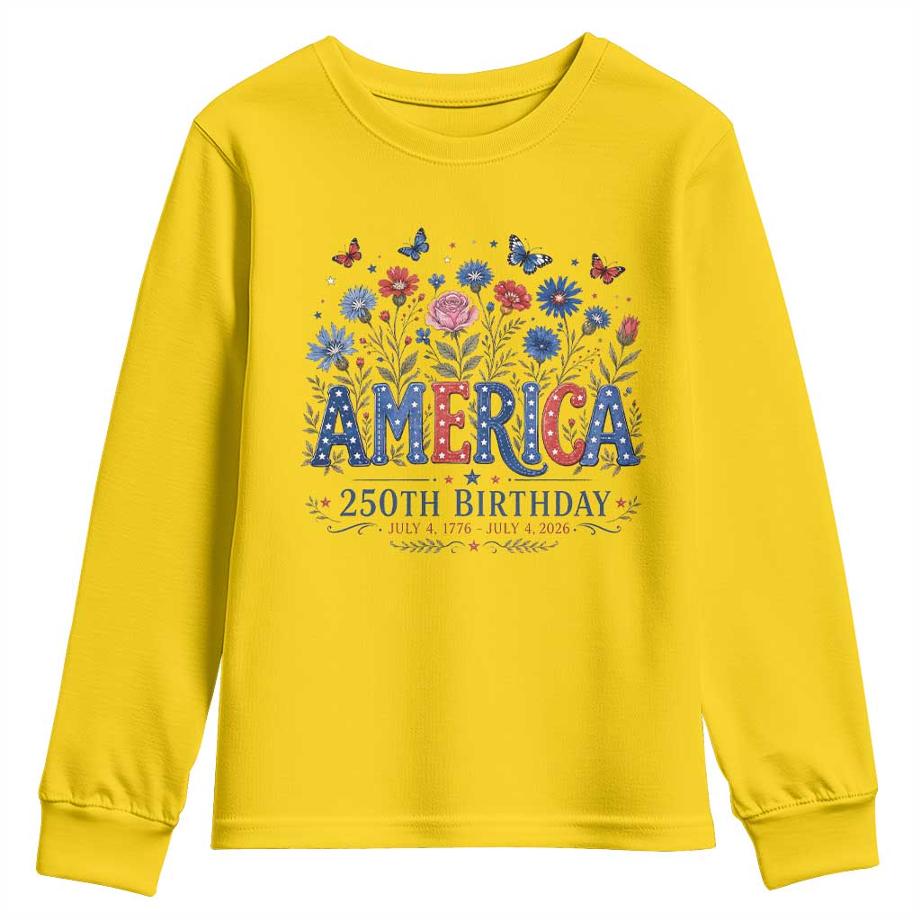 Floral 250th Anniversary Youth Sweatshirt Wildflower Independence Day 250 Years Birthday 1776 2026 TS10 Daisy Print Your Wear
