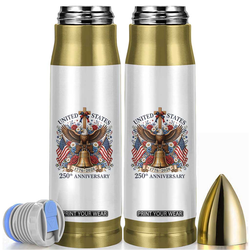 250 Anniversary USA Patriotic Eagle Bullet Tumbler Flower 250th Birthday 4th Of July 2026 TS10 White Print Your Wear