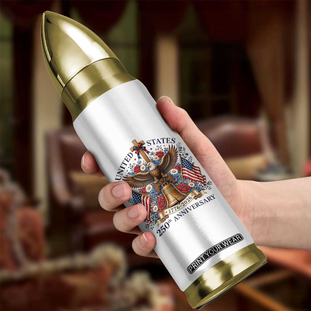250 Anniversary USA Patriotic Eagle Bullet Tumbler Flower 250th Birthday 4th Of July 2026 TS10 Print Your Wear