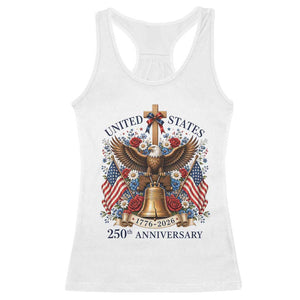 250 Anniversary USA Patriotic Eagle Racerback Tank Top Flower 250th Birthday 4th Of July 2026 TS10 White Print Your Wear