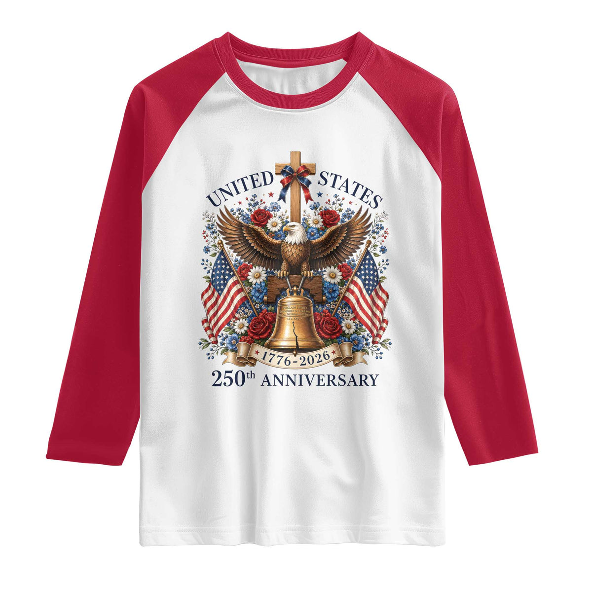 250 Anniversary USA Patriotic Eagle Raglan Shirt Flower 250th Birthday 4th Of July 2026 TS10 White Red Print Your Wear