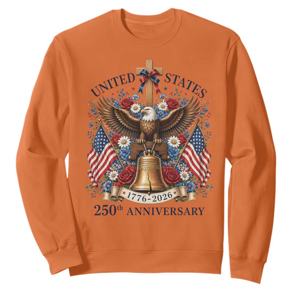250 Anniversary USA Patriotic Eagle Sweatshirt Flower 250th Birthday 4th Of July 2026 TS10 Orange Print Your Wear