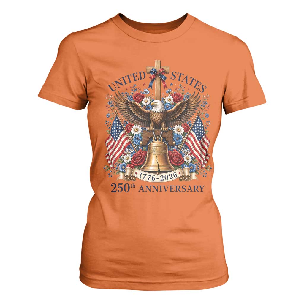 250 Anniversary USA Patriotic Eagle T Shirt For Women Flower 250th Birthday 4th Of July 2026 TS10 Orange Print Your Wear