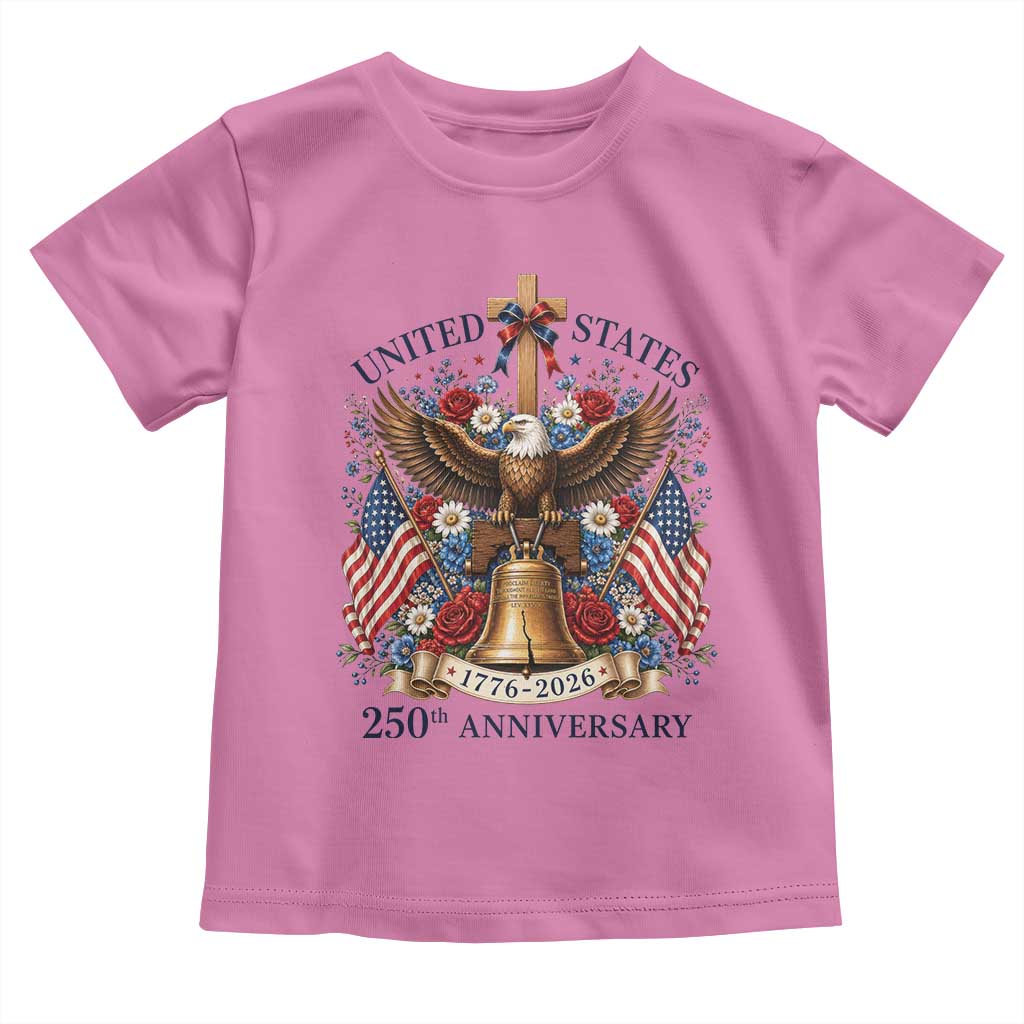 250 Anniversary USA Patriotic Eagle Toddler T Shirt Flower 250th Birthday 4th Of July 2026 TS10 Azalea Print Your Wear