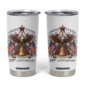 250 Anniversary USA Patriotic Eagle Tumbler Cup Flower 250th Birthday 4th Of July 2026 TS10 White Print Your Wear