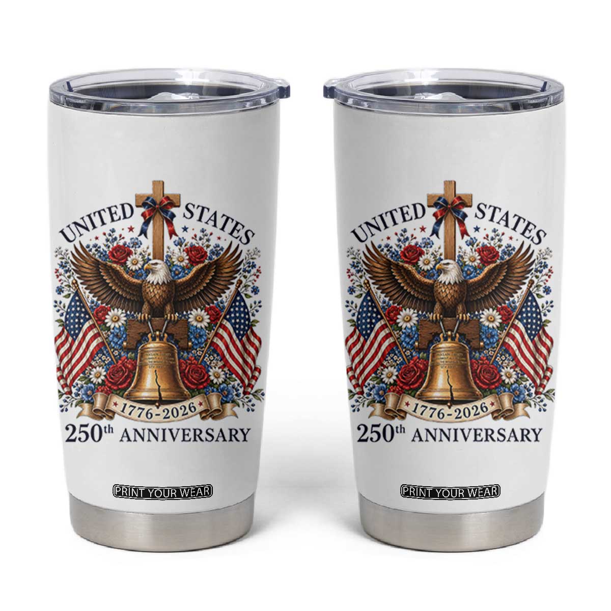 250 Anniversary USA Patriotic Eagle Tumbler Cup Flower 250th Birthday 4th Of July 2026 TS10 White Print Your Wear