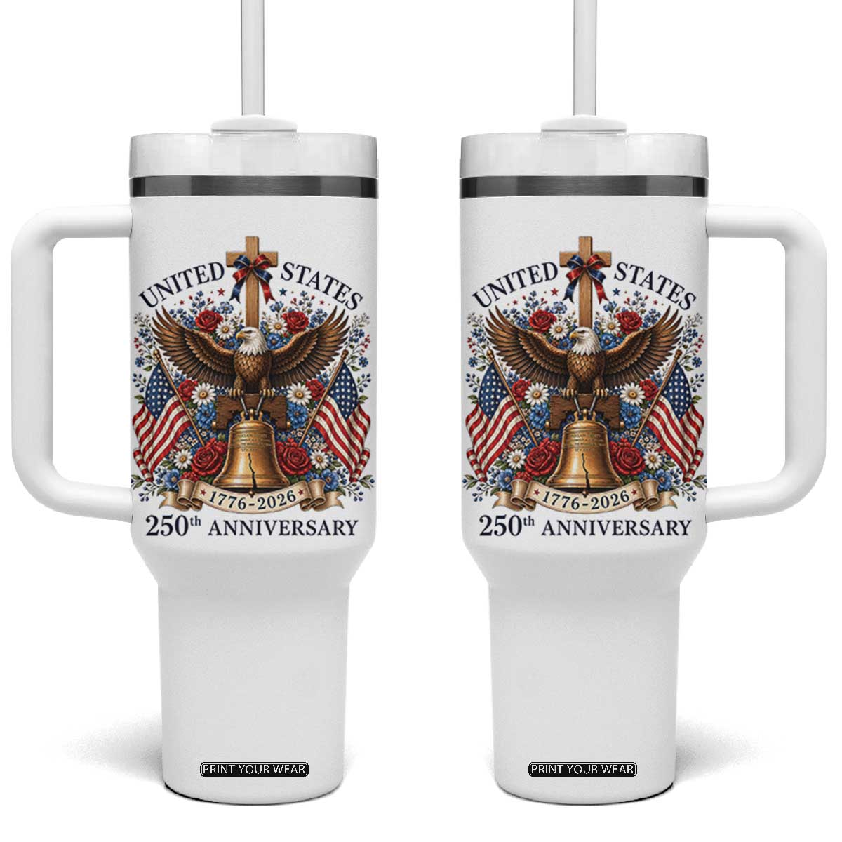 250 Anniversary USA Patriotic Eagle Tumbler With Handle Flower 250th Birthday 4th Of July 2026 TS10 One Size: 40 oz White Print Your Wear