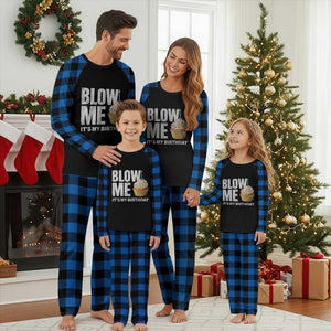 Blow Me Its My Birthday Plaid Pajama Set Funny Adult Humor Dirty Jokes Bday Gag Gifts TS10 Blue Plaid Print Your Wear