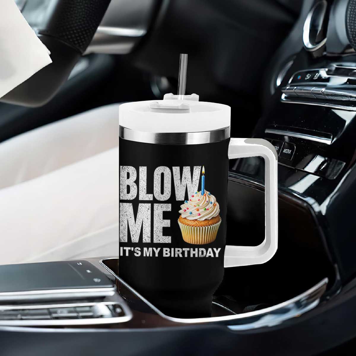 Blow Me Its My Birthday Tumbler With Handle Funny Adult Humor Dirty Jokes Bday Gag Gifts TS10 Print Your Wear