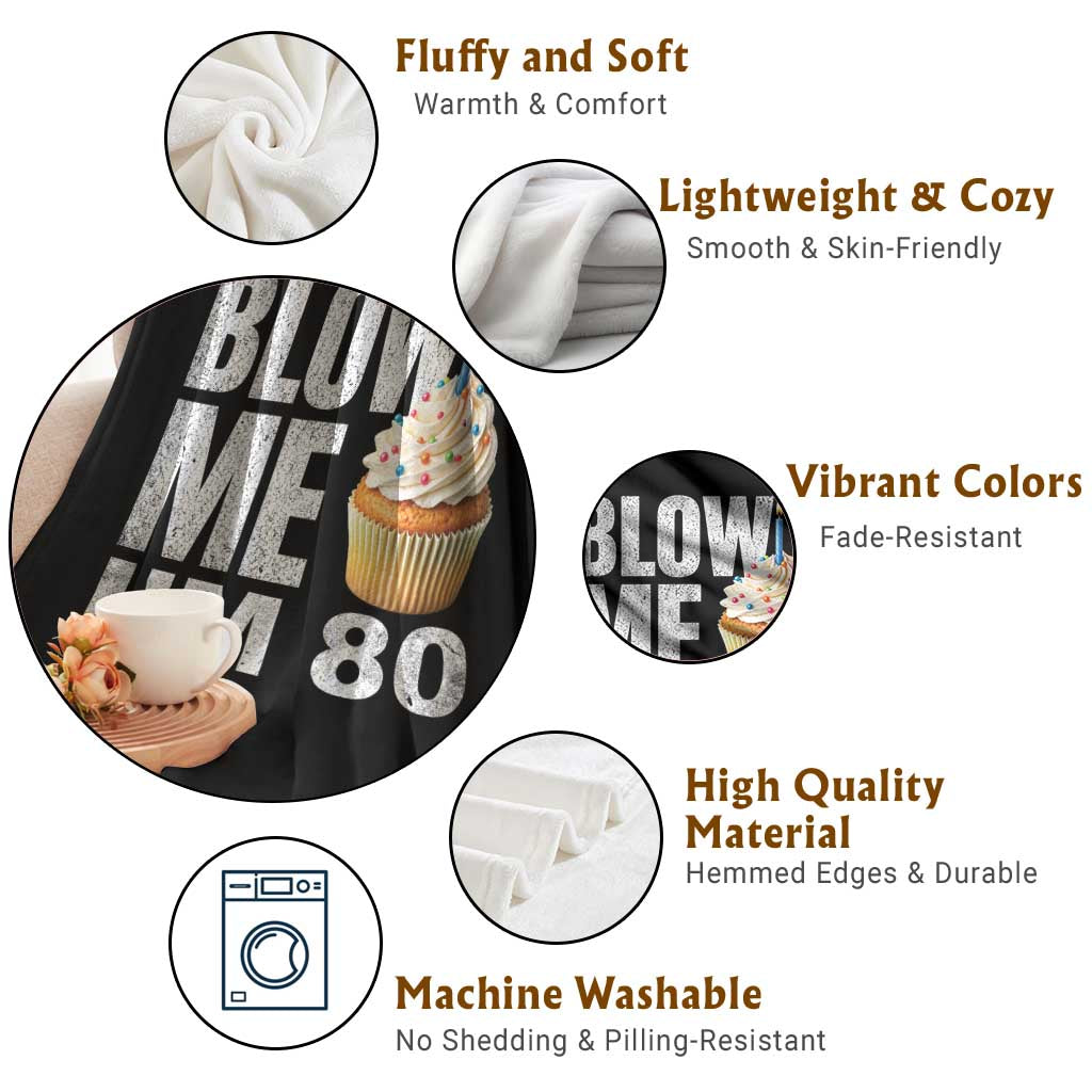 Funny 80th Birthday Throw Blanket Blow Me Im 80 Year Old Bday Gag Gift Saying TS10 Print Your Wear