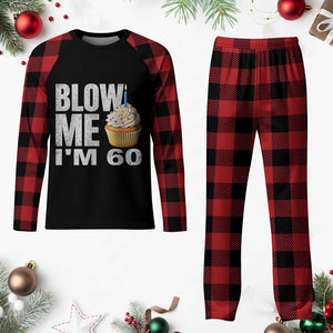 Funny 60th Birthday Plaid Pajama Set Blow Me Im 60 Year Old Bday Gag Gift Saying TS10 Buffalo Plaid Print Your Wear