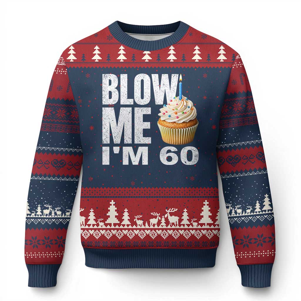 Funny 60th Birthday Ugly Christmas Sweater Blow Me Im 60 Year Old Bday Gag Gift Saying TS10 Navy Red Print Your Wear