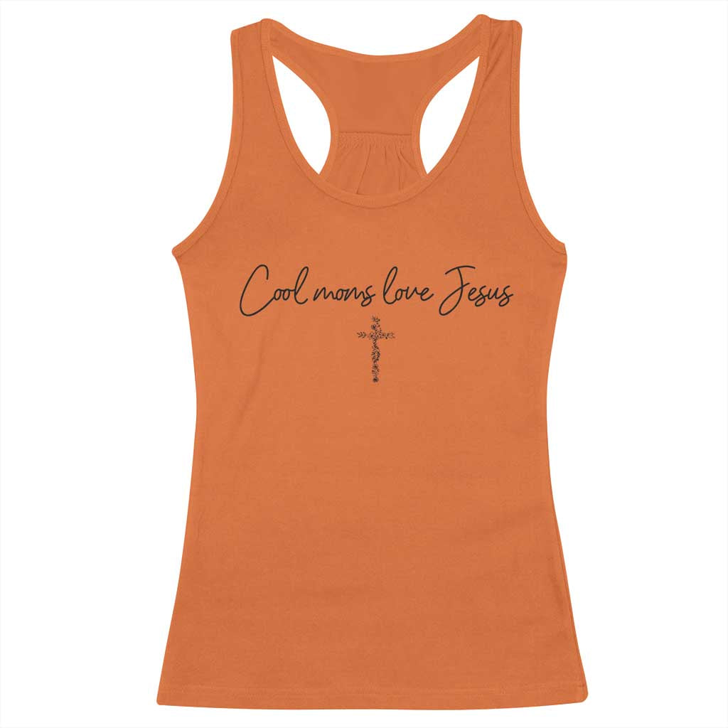 Cool Moms Love Jesus Racerback Tank Top Christian Mom Floral Mama Mothers Day TS10 Orange Print Your Wear