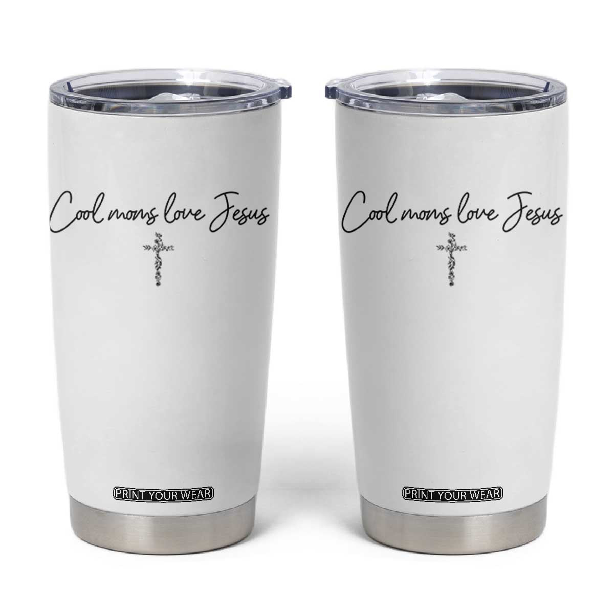 Cool Moms Love Jesus Tumbler Cup Christian Mom Floral Mama Mothers Day TS10 White Print Your Wear