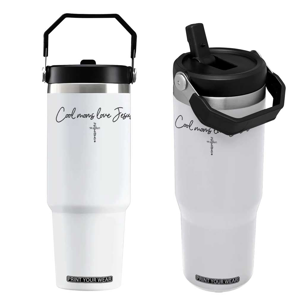 Cool Moms Love Jesus Flip Straw Tumbler Christian Mom Floral Mama Mothers Day TS10 One Size: 30 oz White Print Your Wear