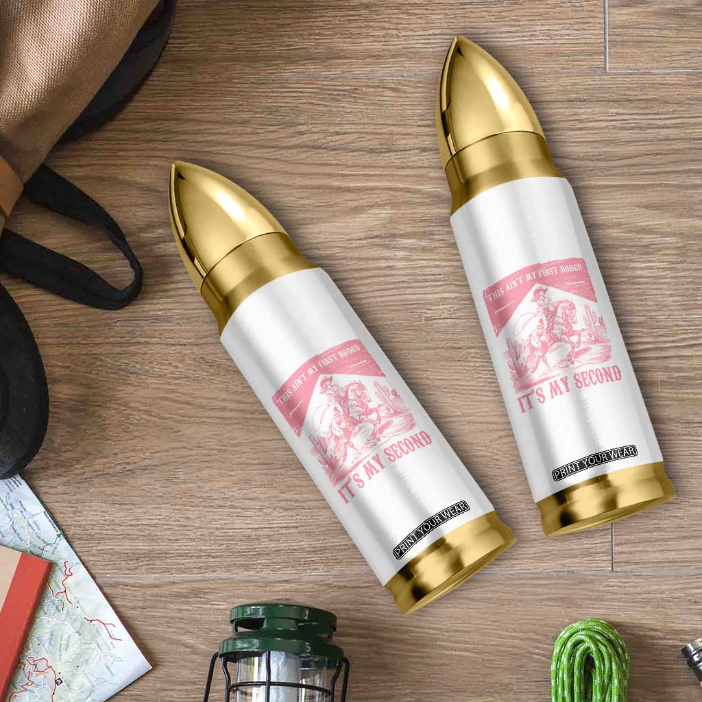 Toddler Baby Girl 2nd Birthday Bullet Tumbler This Aint My First Rodeo Its My Second TS10 Print Your Wear