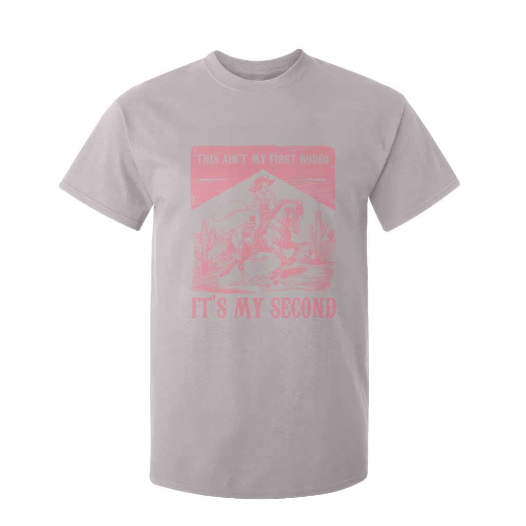 Toddler Baby Girl 2nd Birthday T Shirt For Kid This Aint My First Rodeo Its My Second TS10 Ice Gray Print Your Wear