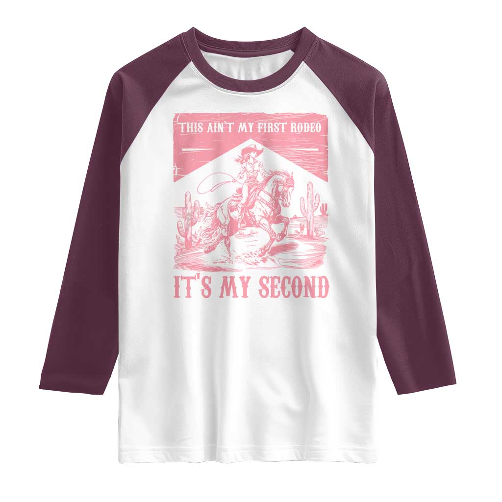 Toddler Baby Girl 2nd Birthday Raglan Shirt This Aint My First Rodeo Its My Second TS10 White Maroon Print Your Wear