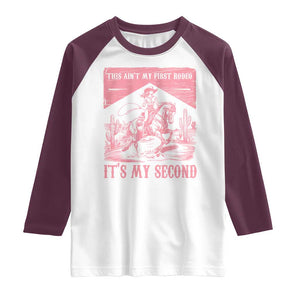 Toddler Baby Girl 2nd Birthday Raglan Shirt This Aint My First Rodeo Its My Second TS10 White Maroon Print Your Wear