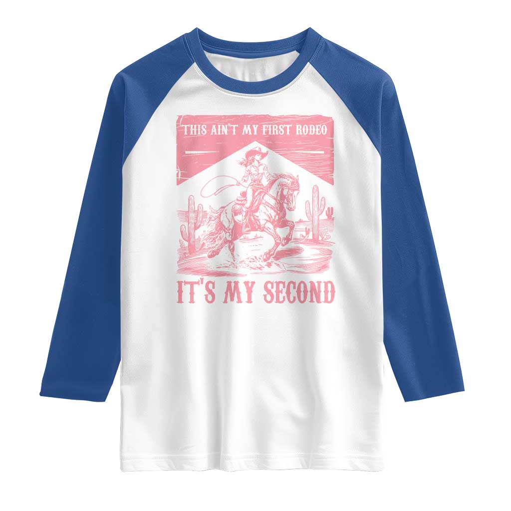 Toddler Baby Girl 2nd Birthday Raglan Shirt This Aint My First Rodeo Its My Second TS10 White Royal Print Your Wear