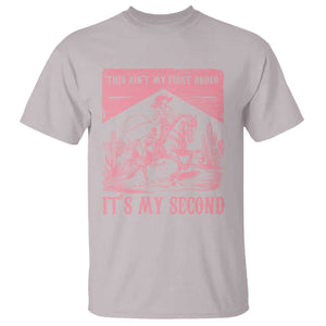 Toddler Baby Girl 2nd Birthday T Shirt This Aint My First Rodeo Its My Second TS10 Ice Gray Print Your Wear