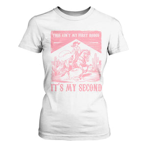 Toddler Baby Girl 2nd Birthday T Shirt For Women This Aint My First Rodeo Its My Second TS10 White Print Your Wear