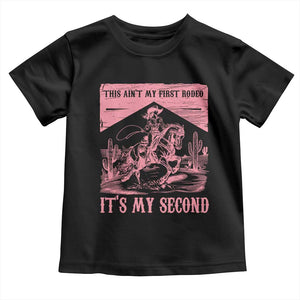 Toddler Baby Girl 2nd Birthday Toddler T Shirt This Aint My First Rodeo Its My Second TS10 Black Print Your Wear