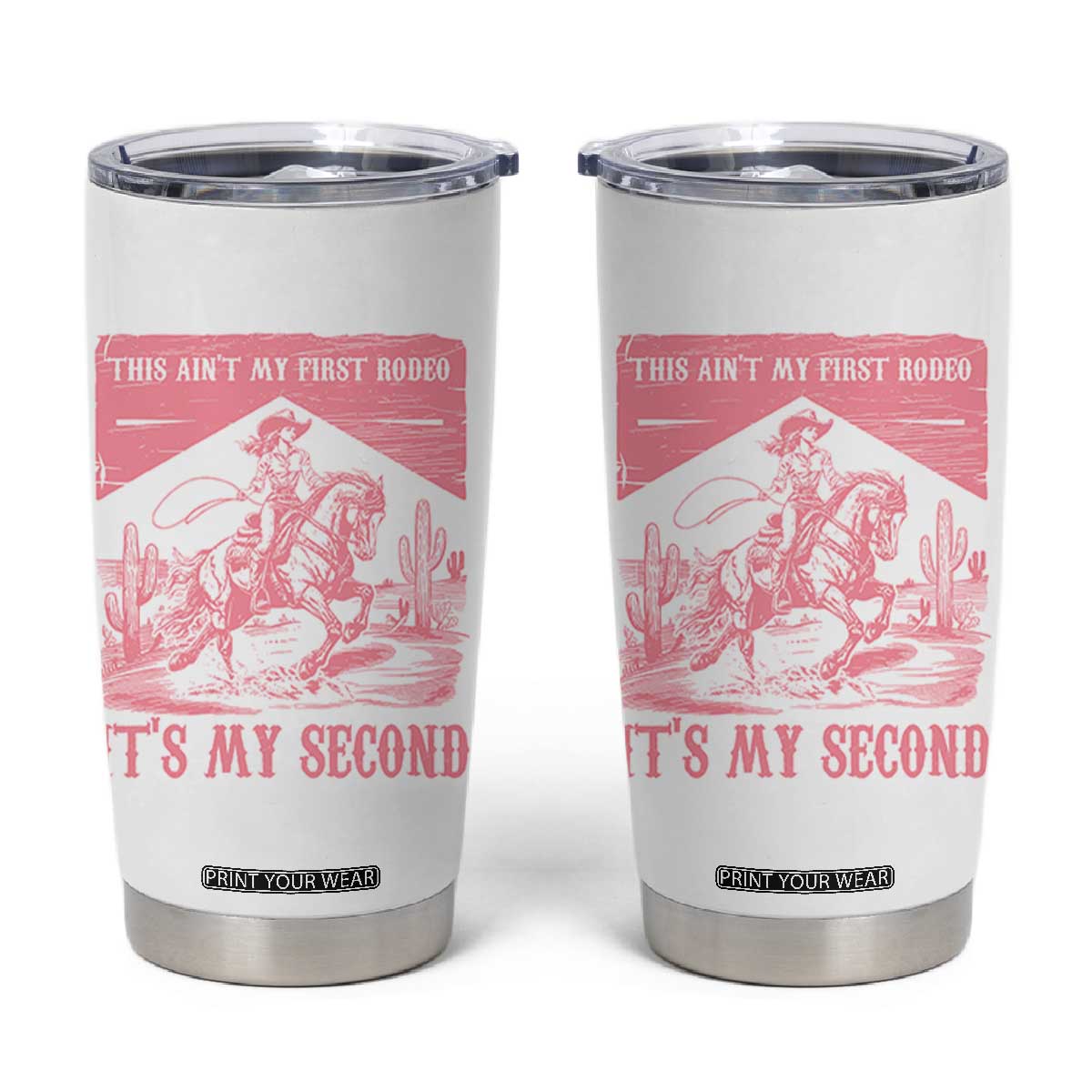 Toddler Baby Girl 2nd Birthday Tumbler Cup This Aint My First Rodeo Its My Second TS10 White Print Your Wear