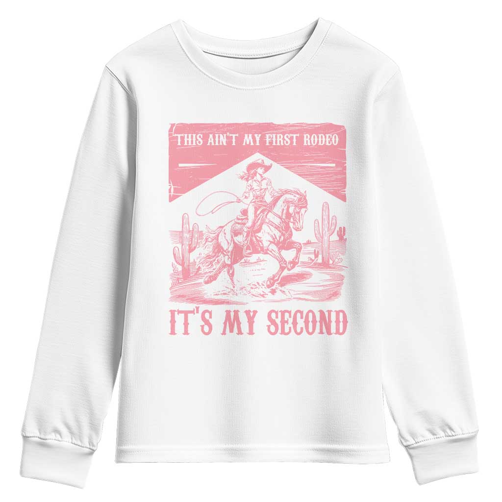 Toddler Baby Girl 2nd Birthday Youth Sweatshirt This Aint My First Rodeo Its My Second TS10 White Print Your Wear