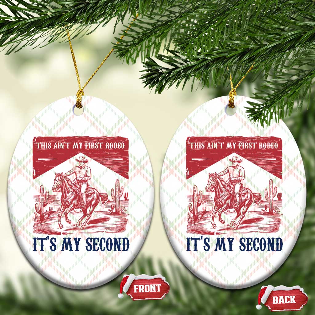 Toddler Baby Boy 2nd Birthday Ceramic Ornament This Aint My First Rodeo Its My Second TS10 Print Your Wear