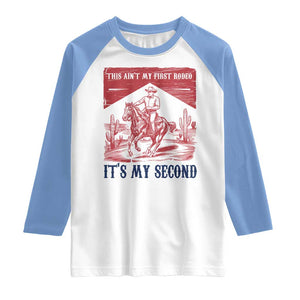 Toddler Baby Boy 2nd Birthday Raglan Shirt This Aint My First Rodeo Its My Second TS10 White Carolina Blue Print Your Wear