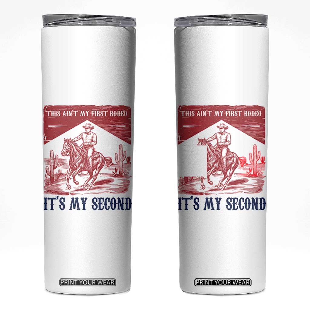 Toddler Baby Boy 2nd Birthday Skinny Tumbler This Aint My First Rodeo Its My Second TS10 White Print Your Wear