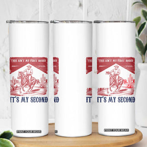 Toddler Baby Boy 2nd Birthday Skinny Tumbler This Aint My First Rodeo Its My Second TS10 Print Your Wear