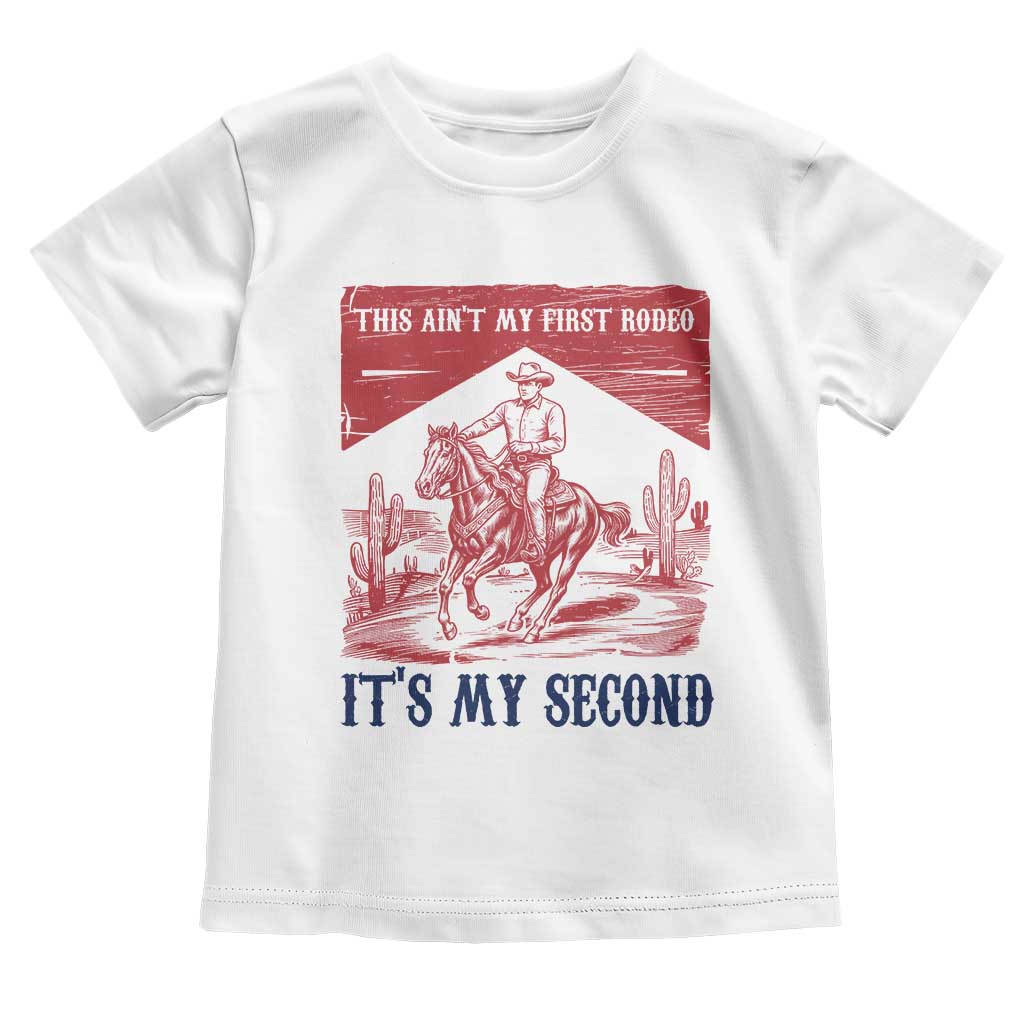 Toddler Baby Boy 2nd Birthday Toddler T Shirt This Aint My First Rodeo Its My Second TS10 White Print Your Wear