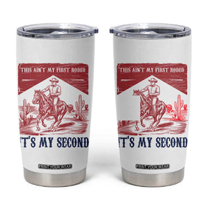 Toddler Baby Boy 2nd Birthday Tumbler Cup This Aint My First Rodeo Its My Second TS10 White Print Your Wear