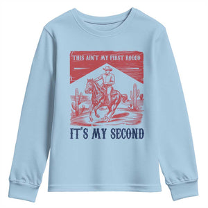 Toddler Baby Boy 2nd Birthday Youth Sweatshirt This Aint My First Rodeo Its My Second TS10 Light Blue Print Your Wear