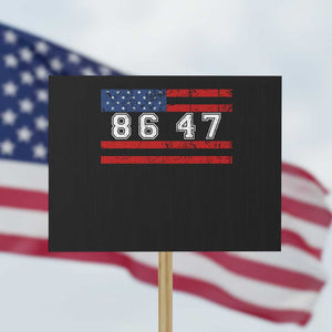 86 47 Protest Sign Impeach 47th President US Flag 8647 TS10 Horizontal 18" × 24" Black Print Your Wear