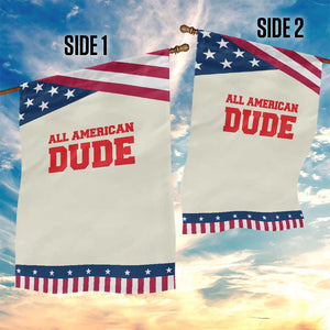4th of July All American Dude Garden Flag TS10 Print Your Wear