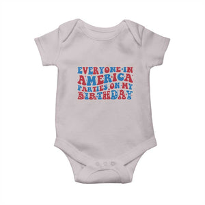 Everyone In America Parties On My Birthday Baby Onesie 4th Of July Birthday Party TS10 Ice Gray Print Your Wear