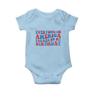 Everyone In America Parties On My Birthday Baby Onesie 4th Of July Birthday Party TS10 Light Blue Print Your Wear