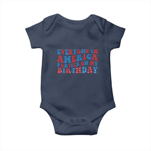 Everyone In America Parties On My Birthday Baby Onesie 4th Of July Birthday Party TS10 Navy Print Your Wear