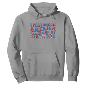 Everyone In America Parties On My Birthday Hoodie 4th Of July Birthday Party TS10 Sport Gray Print Your Wear