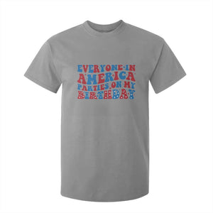 Everyone In America Parties On My Birthday T Shirt For Kid 4th Of July Birthday Party TS10 Sport Gray Print Your Wear