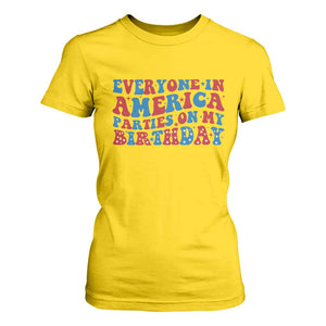 Everyone In America Parties On My Birthday T Shirt For Women 4th Of July Birthday Party TS10 Daisy Print Your Wear