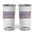 Everyone In America Parties On My Birthday Tumbler Cup 4th Of July Birthday Party TS10 White Print Your Wear