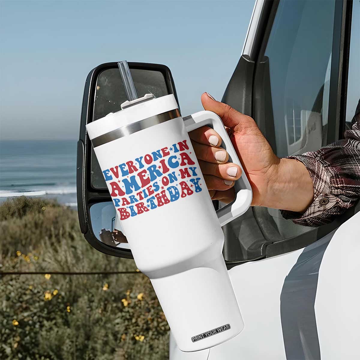 Everyone In America Parties On My Birthday Tumbler With Handle 4th Of July Birthday Party TS10 Print Your Wear