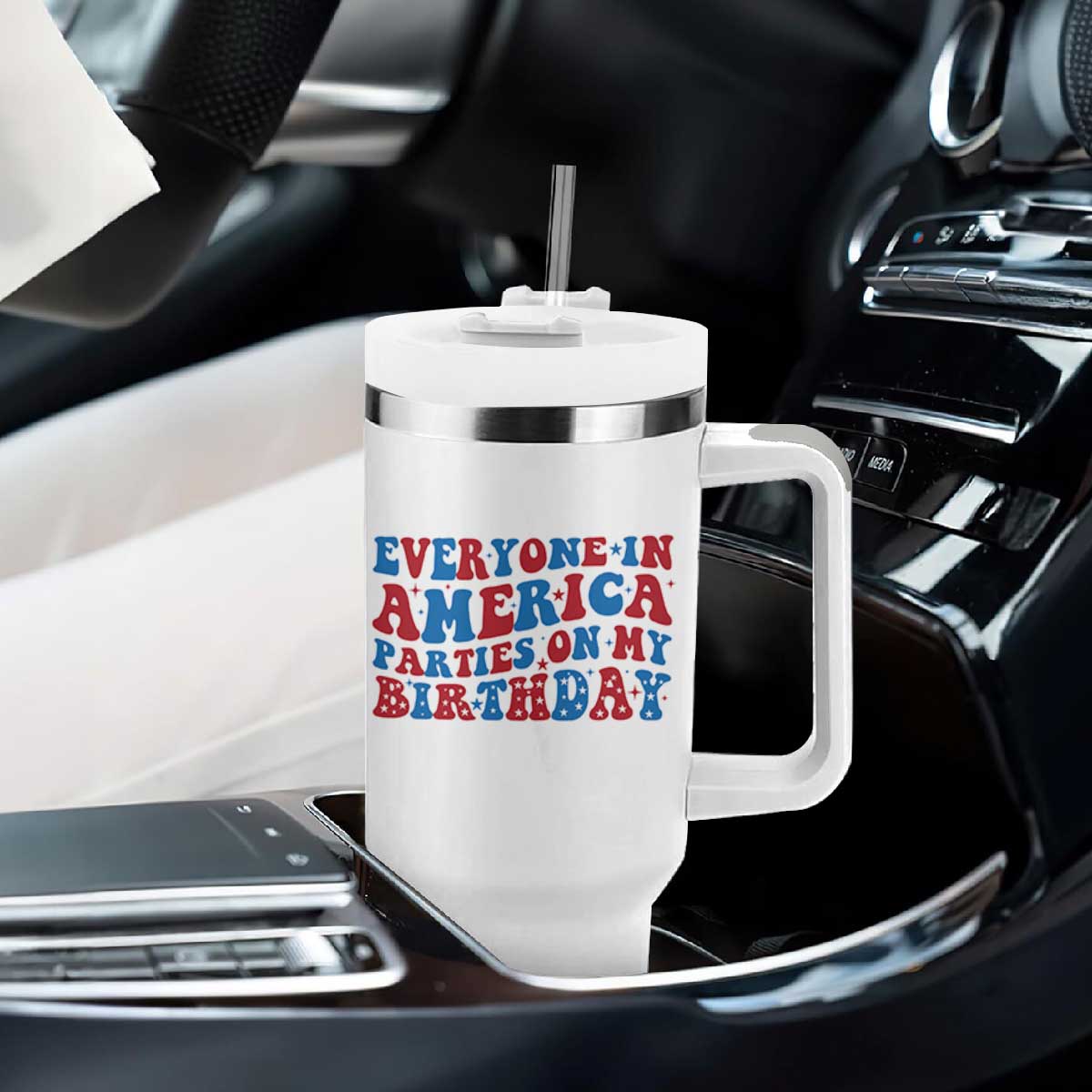 Everyone In America Parties On My Birthday Tumbler With Handle 4th Of July Birthday Party TS10 Print Your Wear