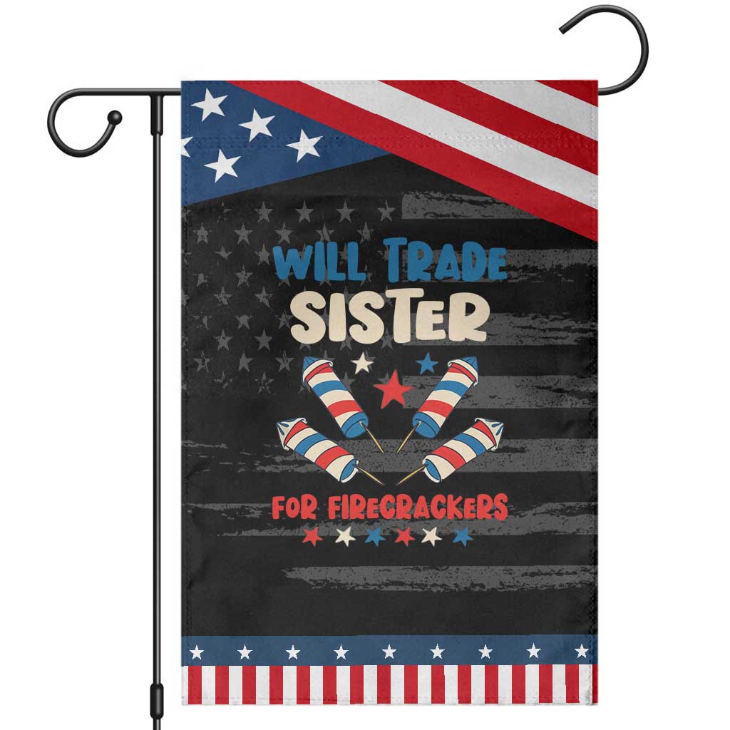 Trade Sister For Firecrackers Garden Flag Funny Boys 4th Of July Kids Patriotic TS10 Distressed Black Blue Print Your Wear