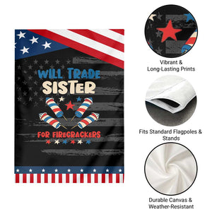 Trade Sister For Firecrackers Garden Flag Funny Boys 4th Of July Kids Patriotic TS10 Print Your Wear