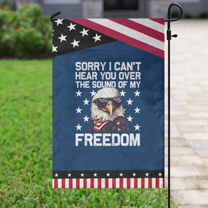 American Flag Eagle Garden Flag Sorry I Cant Hear You Over The Sound Of My Freedom TS10 Classic Blue Black Print Your Wear